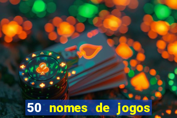 50 nomes de jogos com bola